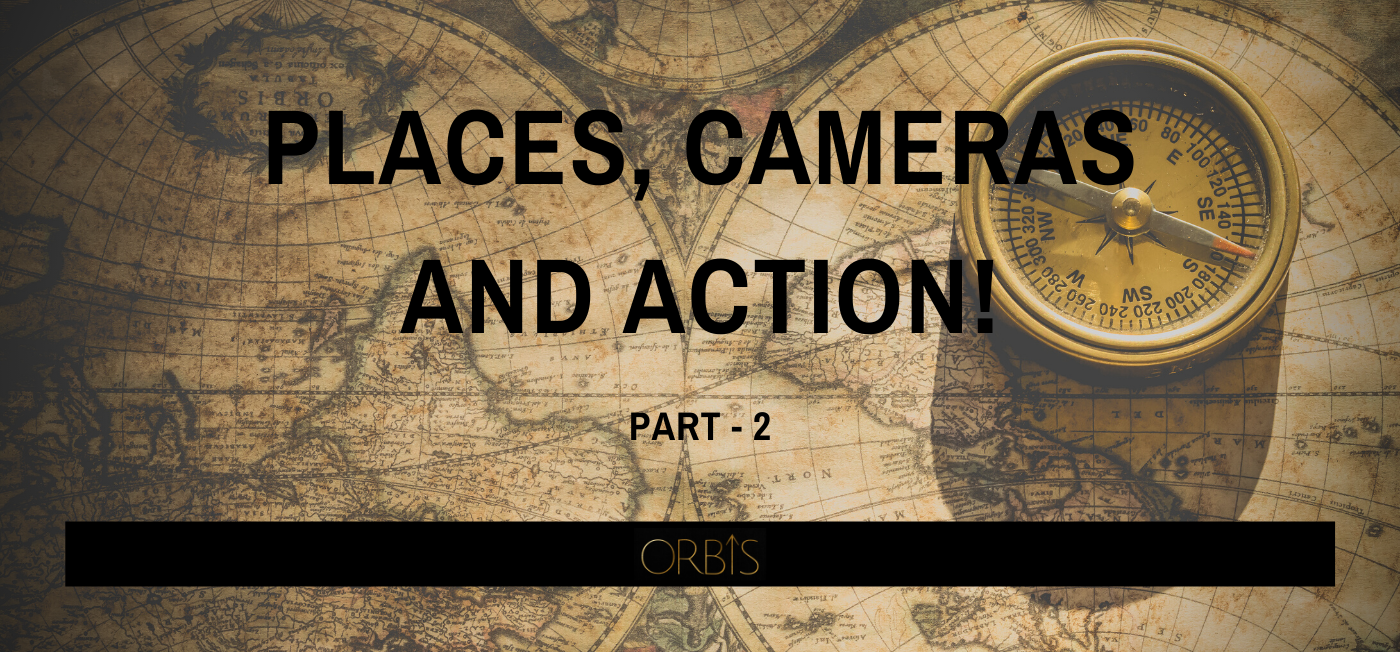 Places, cameras, and action - Part 2
