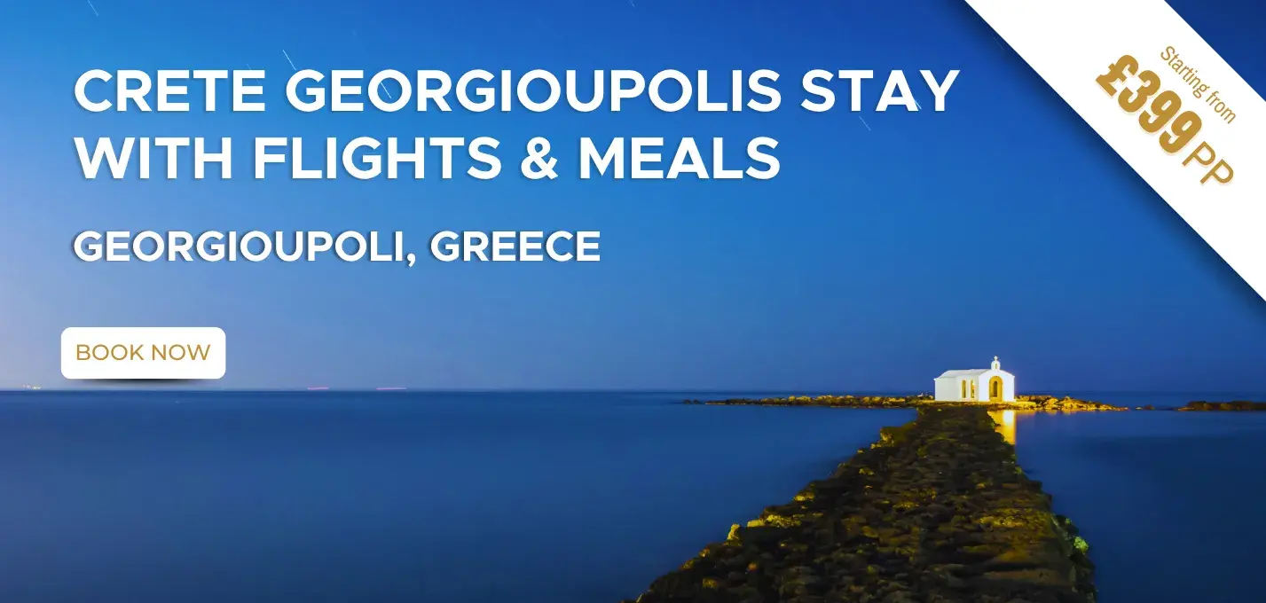 Crete Georgioupolis Stay W/Flights and meals