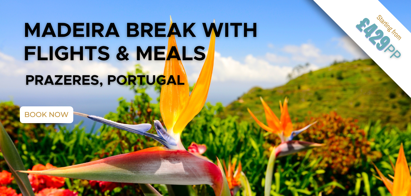 Madeira Break W/Flights and meals