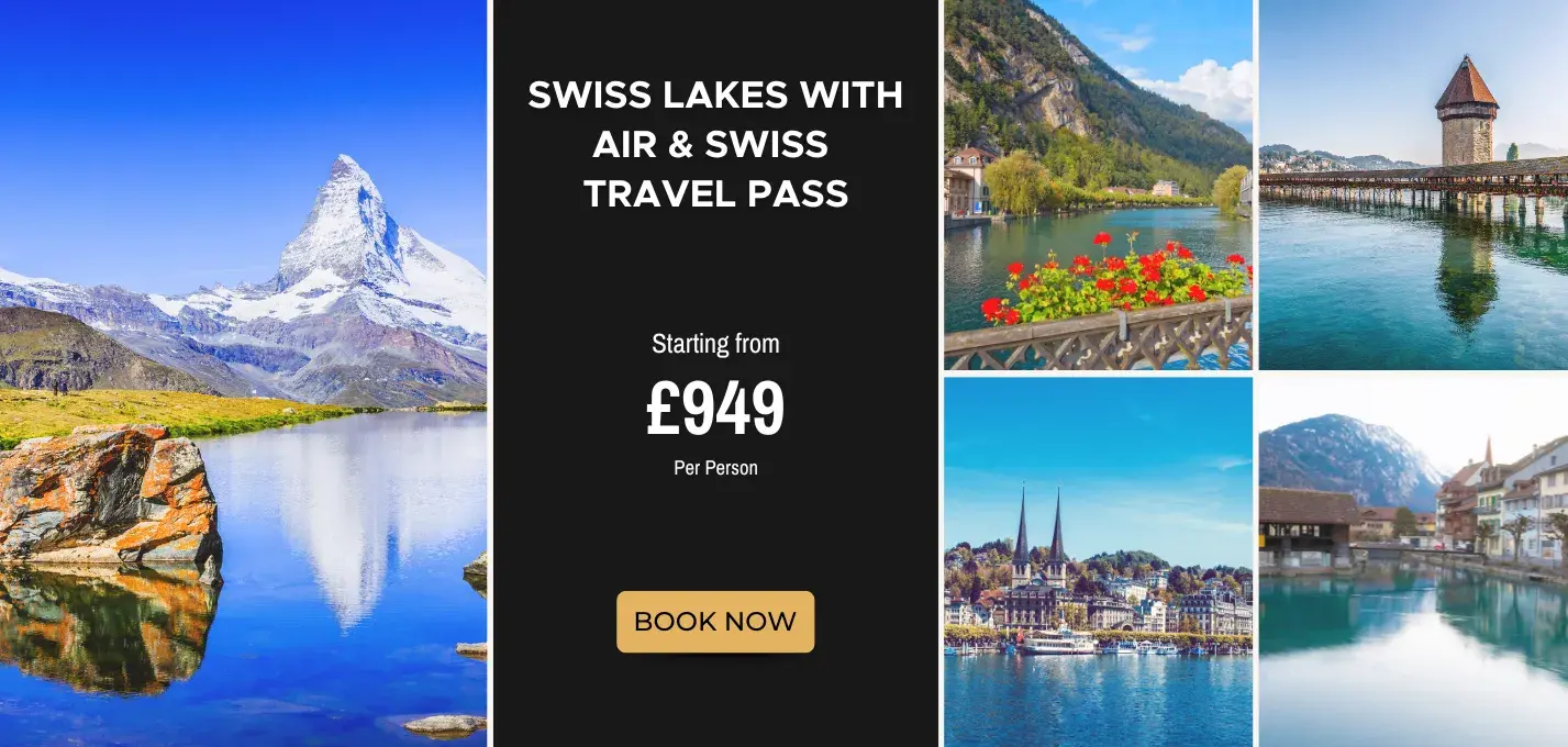 Swiss Lakes W/Air and Swiss Travel Pass